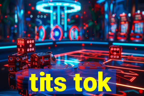 tits tok